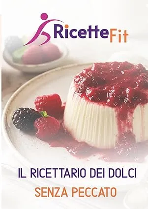 Il ricettario dei dolci senza peccato