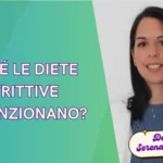 Locandina della Dott.ssa Serena Mendola che spiega perché le diete restrittive non funzionano e quali sono i limiti delle diete troppo rigide per il benessere e il mantenimento del peso.