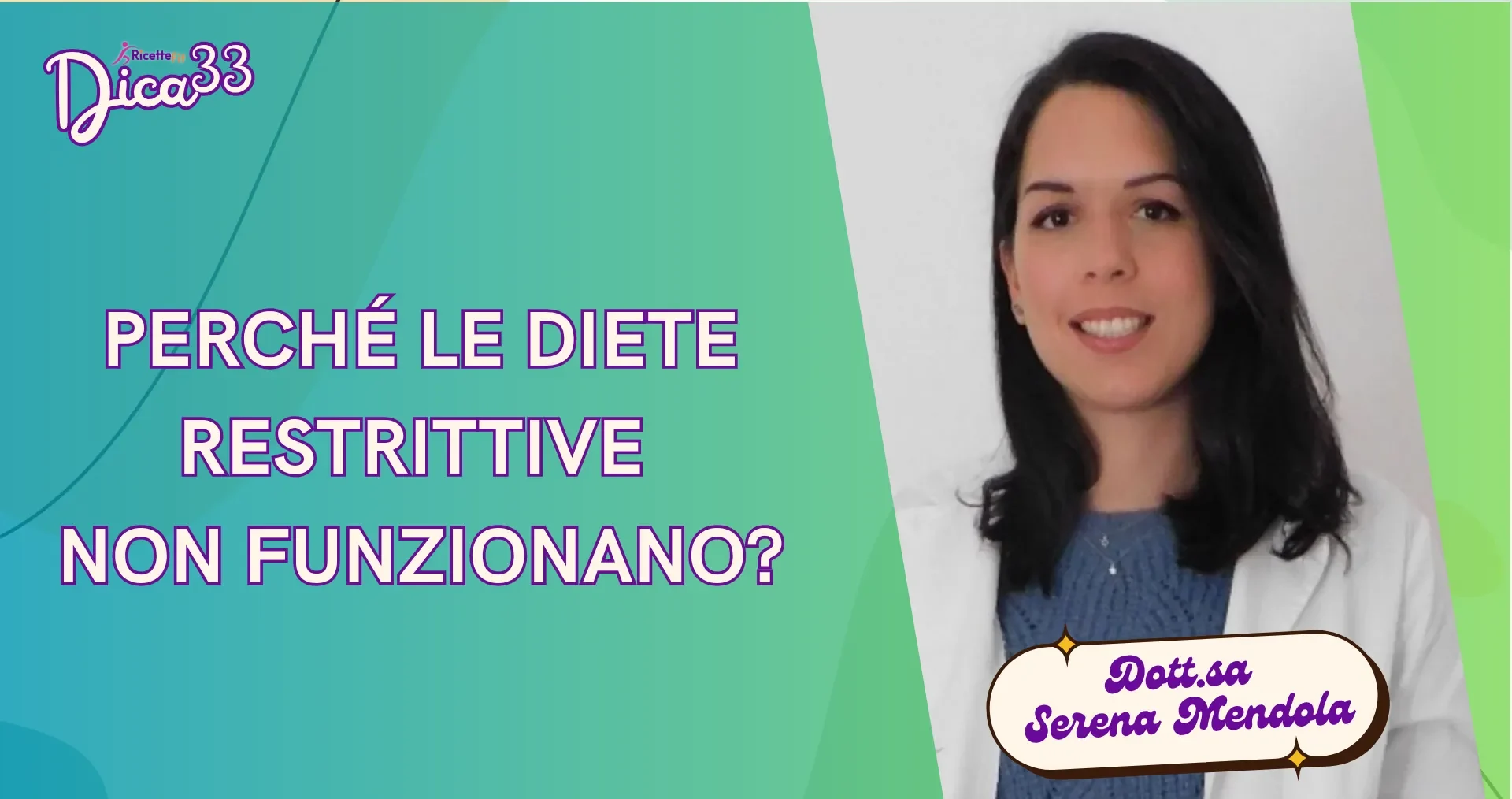 Locandina della Dott.ssa Serena Mendola che spiega perché le diete restrittive non funzionano e quali sono i limiti delle diete troppo rigide per il benessere e il mantenimento del peso.